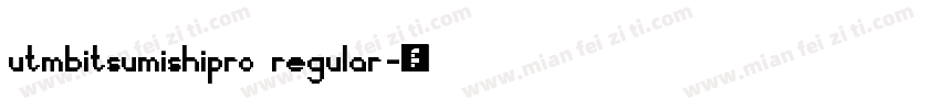 utmbitsumishipro regular字体转换